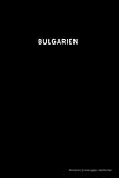 Bulgarien: Liniertes Journal auf 110 Seiten | Momente Erinnerungen Geschichten | Geschenkidee für Reisende und Ab