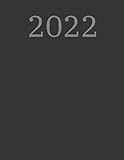 2022 Tagesplaner: Kalenderbuch XXL DIN A4 I Tagebuch I Terminkalender I 1 Tag - 1 Seite | Eine Seite Für Jeden Tag Mit Einer Monatlichen Üb