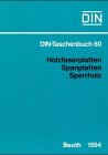 DIN Taschenbücher, Nr.60, Holzfaserplatten, Spanplatten, Sp