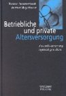 Betriebliche und private Altersversorgung