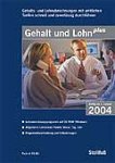 Gehalt und Lohn plus 2004, 1 CD-ROM Gehalts- und Lohnabrechnungen mit amtlichen Tarifen schnell und zuverlässig durchführen. Lohnabrechnungsprogramm auf CD-ROM (Windows). Allgemeine Lohnsteuer-Tabelle Monat, Tag, Jahr. Programmbeschreibung