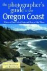 Photographer's Guide to the Oregon Coast: Where to Find Perfect Shots and How to Take T