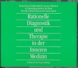 Rationelle Diagnostik und Therapie in der Inneren Medizin. CD- ROM