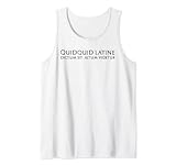 Funny Classical Latin Saying Proverb - Ancient Rome Quote Tank Top