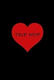 TRIP HOP: 6' x 9' 120 page lined Trip Hop music journal notebook diary by Sp