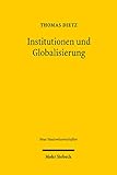 Institutionen und Globalisierung: Eine empirische Untersuchung am Beispiel grenzüberschreitender Softwareentwicklungsverträg