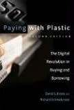 Paying with Plastic, second edition: The Digital Revolution in Buying and Borrowing (Mit Press)