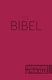 Hoffnung für alle. Die Bibel – Softcover-Edition rot: Die Bibel, die deine Sprache sp