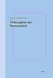 Philosophie der Personalität: Syntheseversuche zwischen Aktvollzug, Leiblichkeit und objektivem G