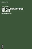 Die Kaufkraft des Geldes: Ihre Bestimmung und ihre Beziehung zu Kredit, Z