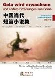 Gela wird erwachsen und andere Erzählungen aus China: Zweisprachig Chinesisch-D