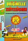 Originelle Zeitzeichen. Moosgummi- Uhren und - Pendeluhren. Schritt für Schritt erk