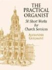 The Practical Organist: Noten, Sammelband für Orgel: 50 Short Works for Church Services (Dover Music for Organ)