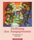 Hoffnung den Ausgegrenzten. Das Hungertuch von Sieger Kö