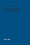 Großes Wörterbuch der Zigeunersprache (romani tsiw): Wortschatz deutscher und anderer europäischer Zigeunerdialekte: Wortschatz deutscher und anderer ... und anderer europäischer Zigeunerdialek