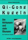 Qi-Gong Kugeln. Die Wirkungen und viele Übung