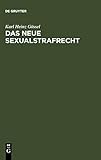 Das neue Sexualstrafrecht: Eine systematische Darstellung für die Prax
