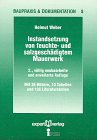 Instandsetzung von feuchte- und salzgeschädigtem Mauerwerk