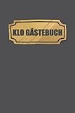 Klo Gästebuch: Klobuch zum Ausfüllen beim Besuch der Toilette - Lustiges Logbuch mit Kloregeln und WC Umfrag