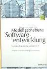 Modellgetriebene Softwareentwicklung: Techniken, Engineering, Manag