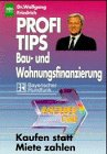 Profitips Baufinanzierung und Wohnungsfinanzierung