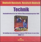 Technik, Deutsch-Russisch/Russisch-Deutsch, 1 CD-ROM Zusatzwörterbuch für das Volltext-Übersetzungsprogramm PARS Version 3.0 oder höher. Für Windows 95/98/NT/2000/ME. Sie benötigen d. vorinstallierte Programm PARS Version 3.0 o. hö