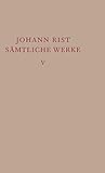 Epische Dichtungen: (Die alleredelste Torheit. Die alleredelste Belustigung) (Ausgaben deutscher Literatur des 15. bis 18. Jahrhunderts, 51, Band 51)