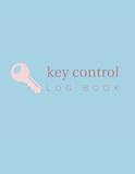 Key Control Log book: Key Control Log book: business and personal use, record sign, recording in-out dates,Easily Key Checkout System (8.5' x 11') inch 120 pag