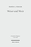 Weiser und Wesir: Studien zu Vorkommen, Rolle und Wesen des Gottes Thot im ägyptischen Totenbuch (Orientalische Religionen in der Antike 1)