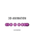 3D-animation: en introduktion (Swedish Edition)