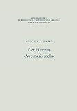 Der Hymnus Ave maris stella (Abhandlungen der Rheinisch-Westfalischen Akademie der Wissenschaften ; Bd. 61) (German Edition) (Abhandlungen der ... Akademie der Wissenschaften (61), Band 61)