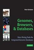 Genomes, Browsers and Databases: Data-Mining Tools for Integrated Genomic Datab