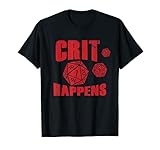 Funny Crit Happens T-Shirt Tabletop RPG Roleplay