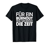 Für ein Burnout fehlt mir einfach die Zeit T-S