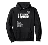 I Think I Spider - Denglisch Denglisches Wortwitz Pullover H