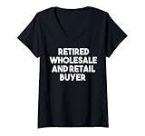 Damen Retired Großhandel und Einzelhandelskäufer - Lustig T-Shirt mit V