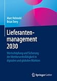 Lieferantenmanagement 2030: Wertschöpfung und Sicherung der Wettbewerbsfähigkeit in digitalen und globalen Märk