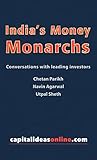 India’s Money Monarchs: Conversations with leading investors (English Edition)