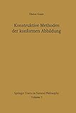 Konstruktive Methoden der konformen Abbildung (Springer Tracts in Natural Philosophy, 3, Band 3)