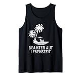 Beamter auf Lebenszeit Geschenk Tank Top