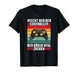 Reichet mir den Controller König Zocken I Konsole Gamer T-S