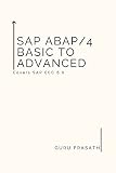 SAP ABAP / 4 BASIS TO ADVANCED: HARD COVER SAP ECC 6.0 (English Edition)