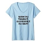 Damen Wein Trinken Glückspilz Weinfest Weinliebhaber Lustiges Vino T-Shirt mit V
