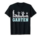 Der tut nix der will nur in den Garten Lustiges Gärtner T-S