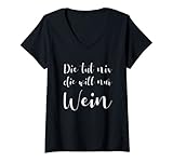 Damen Die Tut Nix Die Will Nur Wein Lustiger Spruch Weintrinkerin T-Shirt mit V