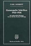 Gesammelte Schriften 1933–1936: Mit ergänzenden Beiträgen aus der Zeit des Zweiten Weltkrieg