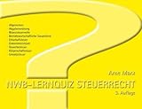 Lernquiz Steuerrecht. 500 Lernkarten mit Fragen und Antworten aus den wichtigsten Steuerrechtsgeb