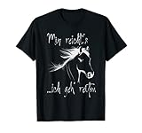 Mir reicht's ich geh reiten Mir reichts ich geh reiten Pferd T-S