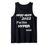 Family Cruise 2022 Passend Ich bin der Hyper One Tank Top