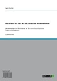 Was wissen wir über den Ist-Zustand der modernen Welt?: Massenmedien und das Internet im Blickwinkel soziologischer Gegenwartsdiag